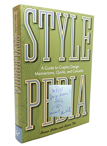 Stylepedia: A Guide to Graphic Design Mannerisms, Quirks, and Conceits Stylepedia: A Guide to Graphic Design Mannerisms, Quirks, and Conceits