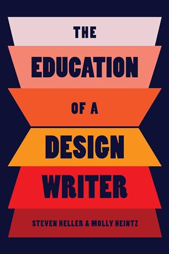 The Education of a Design Writer The Education of a Design Writer von Allworth