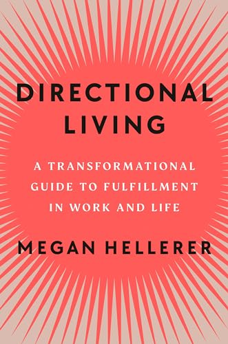 Directional Living: A Transformational Guide to Fulfillment in Work and Life von Penguin Life