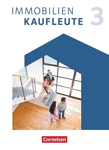 Immobilienkaufleute - Ausgabe 2022 - Band 3: Lernfelder 10-13: Schulbuch von Cornelsen Verlag