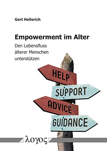 Empowerment im Alter: Den Lebensfluss älterer Menschen unterstützen