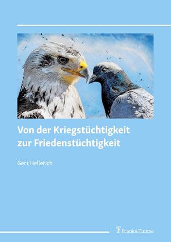 Von der Kriegstüchtigkeit zur Friedenstüchtigkeit
