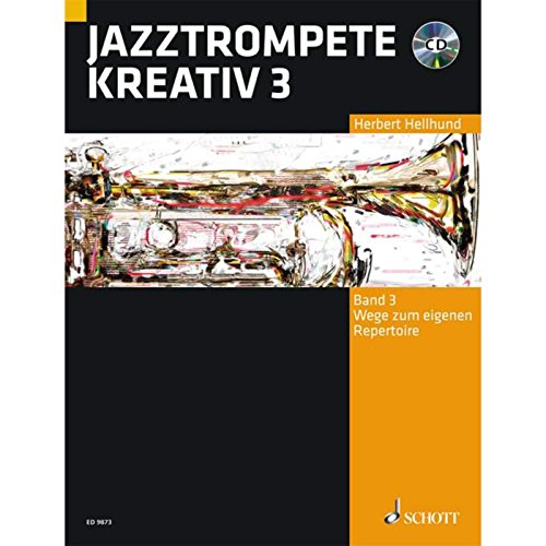 Wege zum eigenen Repertoire: Wege zum eigenen Repertoire. Band 3. Trompete.