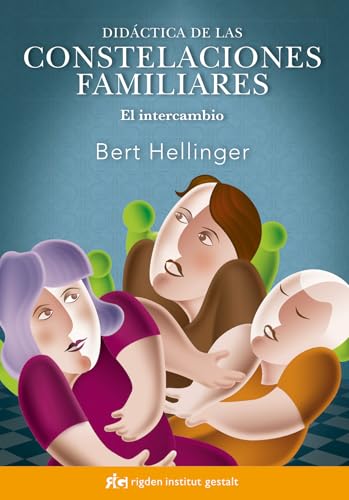 Didáctica de constelaciones familiares : el intercambio (Psicología) von Rigden Institut Gestalt