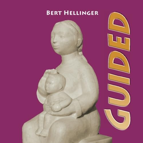 Guided: Späte Trilogie von Hellinger Publication