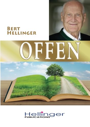 Offen: Aus der Reihe: Hilfen die zu Herzen gehen Offen: Aus der Reihe: Hilfen die zu Herzen gehen von Hellinger Publication