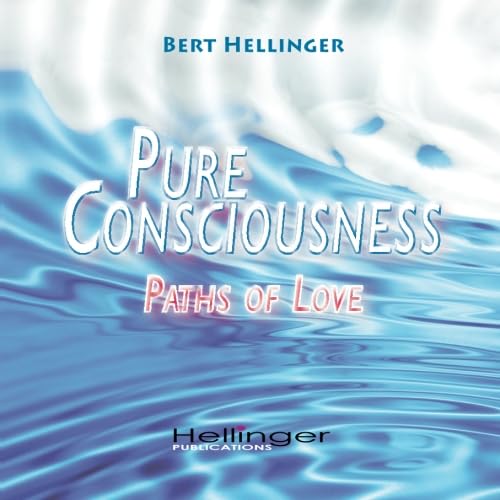 Pure Consciousness: Paths of löve