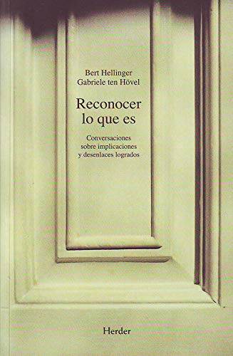 Reconocer lo que es : conversaciones sobre implicaciones y desenlaces logrados Reconocer lo que es : conversaciones sobre implicaciones y desenlaces logrados von Herder