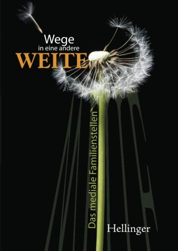 Wege in eine andere Weite von Hellinger Publications