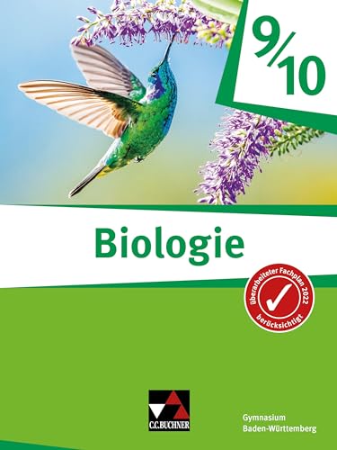 Biologie – Baden-Württemberg / Biologie Baden-Württemberg 9/10: Biologie für Gymnasien (Biologie – Baden-Württemberg: Biologie für Gymnasien)