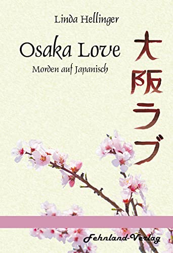 Osaka Love. Morden auf Japanisch Osaka Love. Morden auf Japanisch