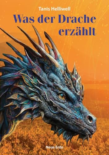 Was der Drache erzählt von Neue Erde