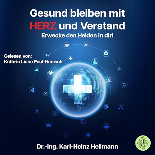 Gesund bleiben mit HERZ und Verstand: Erwecke den Helden in dir! Gesund bleiben mit HERZ und Verstand: Erwecke den Helden in dir! von Antheum Verlag
