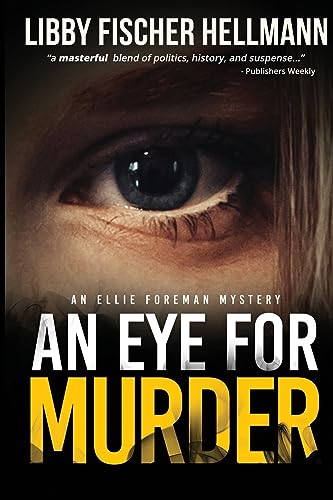 An Eye For Murder: The Ellie Foreman Mystery Series #1: An Ellie Foreman Mystery (The Ellie Foreman Mysteries, Band 1)