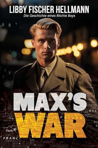 Max's War: Die Geschichte Eines Ritchie Boys (The Saga Series)