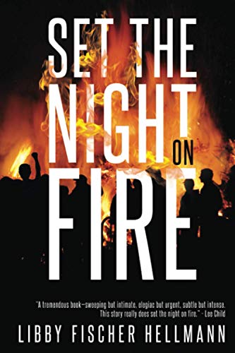 Set The Night On Fire: A Thriller About the Late Sixties (The Revolution Sagas)