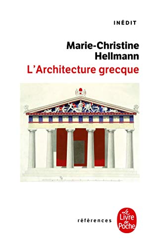 L Architecture Grecque: Inédit (Ldp Ref.Inedits)