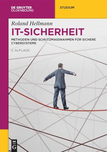 IT-Sicherheit: Methoden und Schutzmaßnahmen für Sichere Cybersysteme (De Gruyter Studium) von De Gruyter Oldenbourg