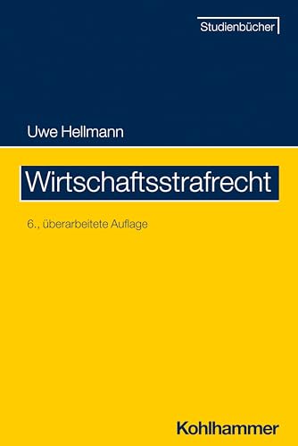 Wirtschaftsstrafrecht (Studienbücher Rechtswissenschaft)