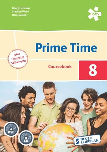 Prime Time 8. Coursebook plus Semester Self-checks, Schülerbuch mit Audio-CD/DVD + E-Book von ÖBV 3-209