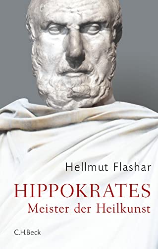 Hippokrates: Meister der Heilkunst Hippokrates: Meister der Heilkunst