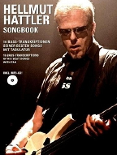 Hellmut Hattler Songbook: Songbook, CD, Lehrmaterial für E-Bass: 16 Bass-Transkriptionen seiner besten Songs. Mit Tabulatur. Auf der CD: ... Song die Bass-Spur separat. Deutsch-Englisch von Bosworth Edition