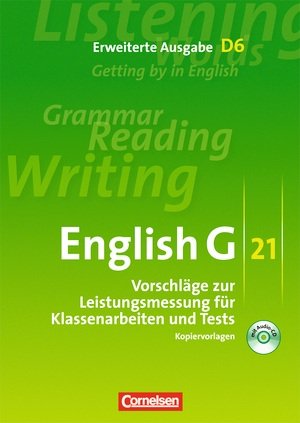 English G 21. Erweiterte Ausgabe D6. Vorschläge zur Leistungsmessung. Band 6, 10. Schuljahr