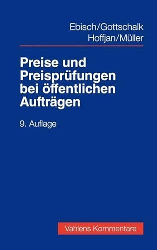 Preise und Preisprüfungen bei öffentlichen Aufträgen (Vahlens Kommentare) von Vahlen Franz GmbH