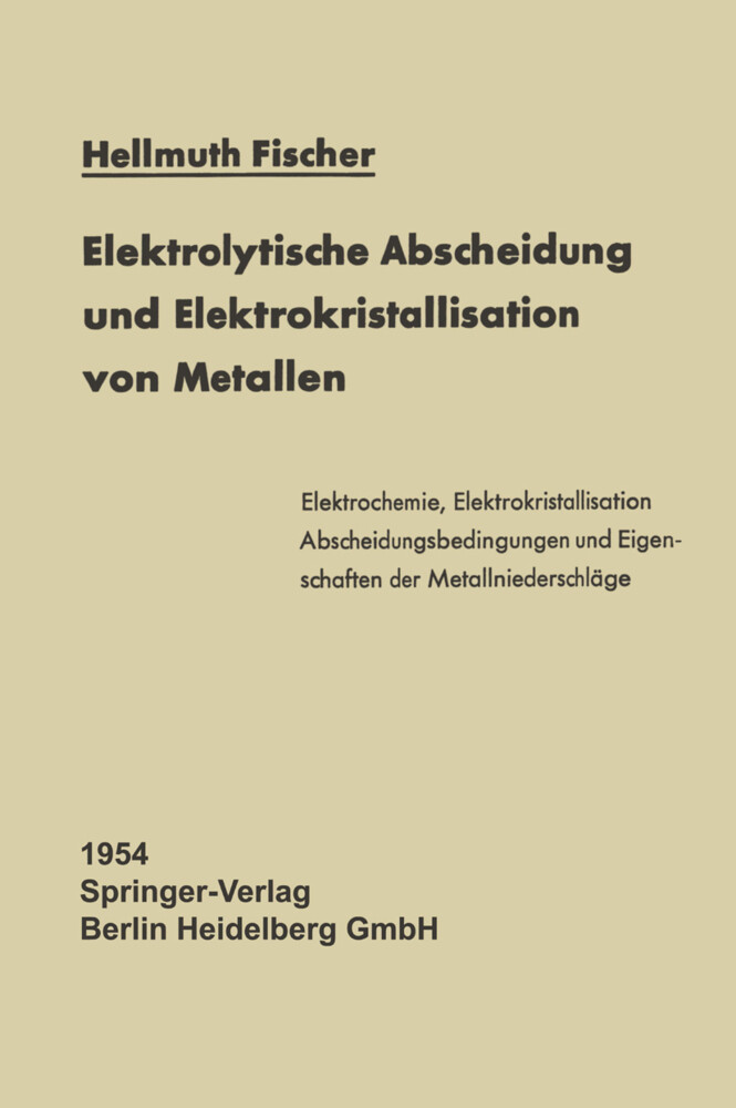 Elektrolytische Abscheidung und Elektrokristallisation von Metallen von Springer Berlin Heidelberg
