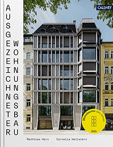 Ausgezeichneter Wohnungsbau 2021: Wohnbauten des Jahres von Callwey GmbH