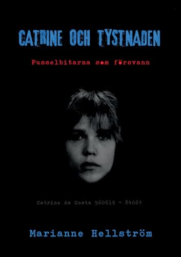Catrine och tystnaden: Pusselbitarna som försvann von BoD – Books on Demand – Schweden