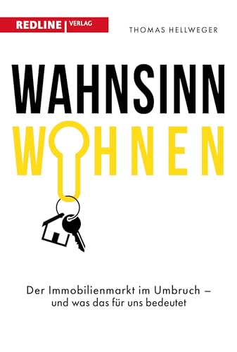 Wahnsinn Wohnen: Der Immobilienmarkt im Umbruch – und was das für uns bedeutet