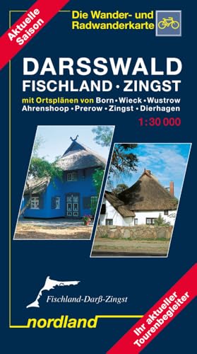 Fischland - Darss - Rostocker Heide: 1:30000, Rad- und Wanderkarte. Mit Ortsplänen von Born, Wieck, Wustrow, Ahrenshoop, Prerow, Zingst, Dierhagen. (Deutsche Ostseeküste) von Nordland Verlag