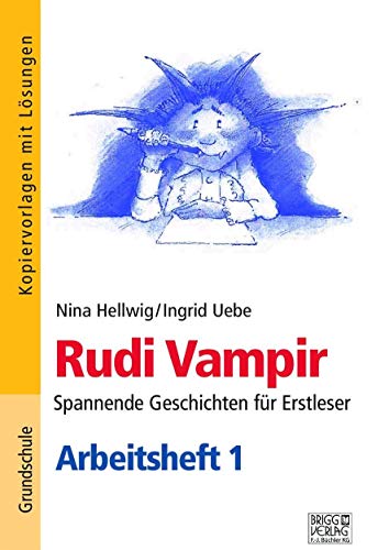 Rudi Vampirs Abenteuer: Drei Geschichten für Erstleser von Brigg Verlag KG