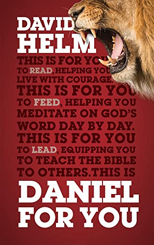 Daniel for You: For Reading, for Feeding, for Leading (God's Word for You) von The Good Book Company