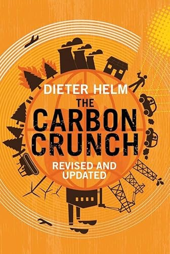 The Carbon Crunch - Revised and Updated The Carbon Crunch - Revised and Updated