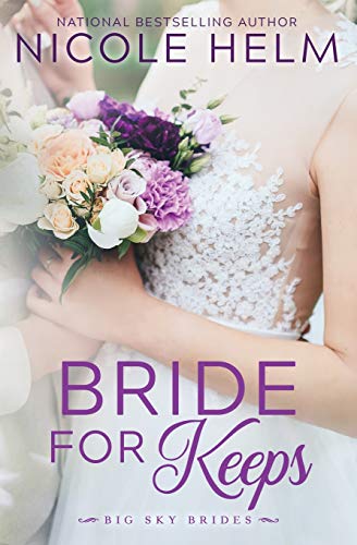 Bride for Keeps (Big Sky Brides, Band 2) von Tule Publishing Group, The