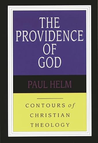 The Providence of God (Contours of Christian Theology) von Inter-Varsity Press