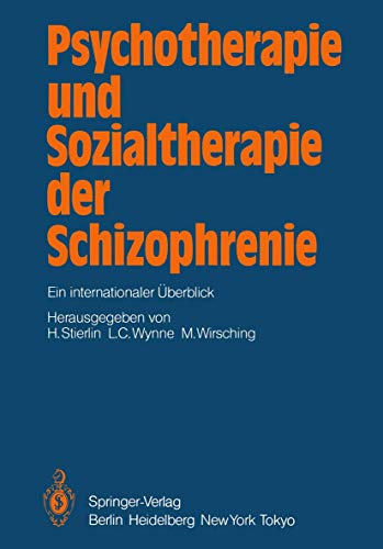 Psychotherapie und Sozialtherapie der Schizophrenie: Ein internationaler Überblick von Springer