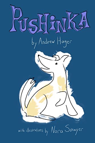 Pushinka: The Fictionalized Story of John F. Kennedy's Dog (POTUS Pets, Band 2) von CREATESPACE