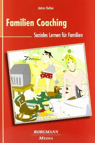 Familien Coaching: Soziales Lernen für Familien