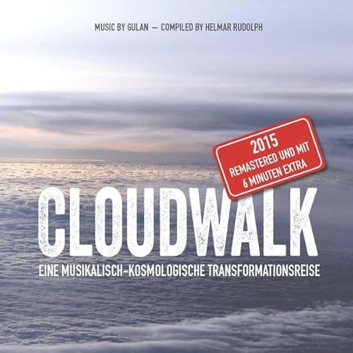 Cloudwalk: Eine musikalisch-kosmologische Transformationsreise