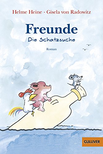 Freunde. Die Schatzsuche von Gulliver von Beltz & Gelberg