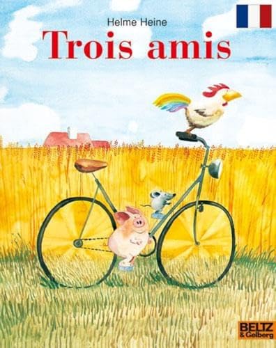 Trois amis: Die französische Ausgabe von FREUNDE (MINIMAX)