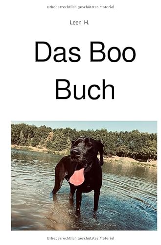 Das Boo Buch: Aus dem Leben eines besonderen Hundes von epubli