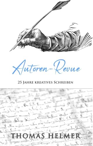 Autoren-Revue: 25 Jahre kreatives Schreiben (Frieling - Edition Avra)
