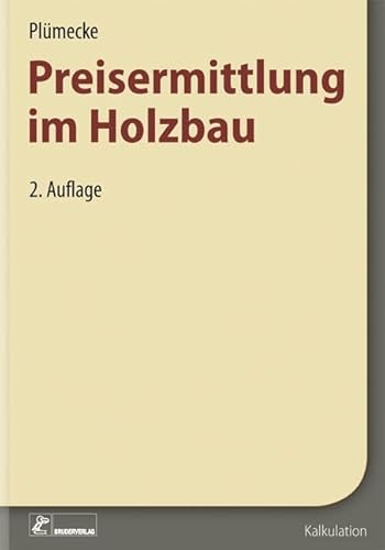 Plümecke - Preisermittlung im Holzbau von Bruderverlag GmbH