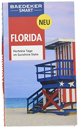 Baedeker SMART Reiseführer Florida: Perfekte Tage im Sunshine State