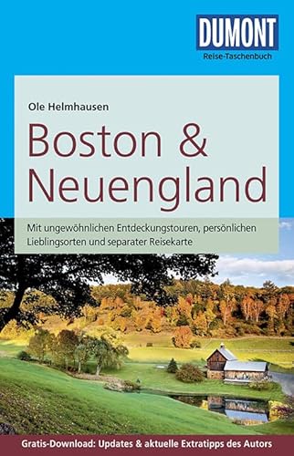 DuMont Reise-Taschenbuch Reiseführer Boston & Neuengland: mit Online-Updates zum Gratis-Download DuMont Reise-Taschenbuch Reiseführer Boston & Neuengland: mit Online-Updates zum Gratis-Download
