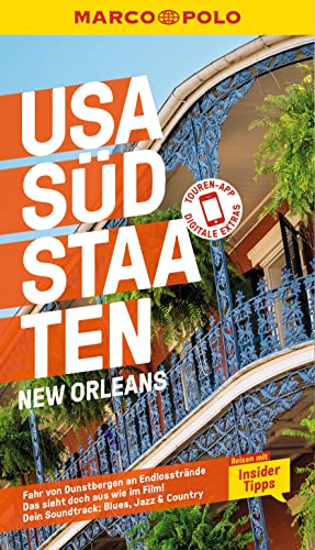 MARCO POLO Reiseführer USA Südstaaten, New Orleans: Reisen mit Insider-Tipps. Inklusive kostenloser Touren-App von Mairdumont